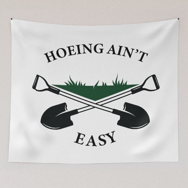 Item preview, Hoeing Ain't Easy Garden designed and sold by ariaarti.