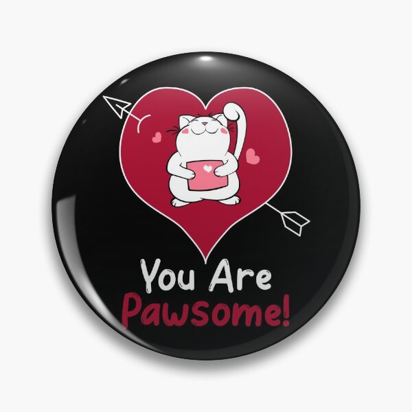 Item preview, You are Pawsome designed and sold by HolidayTees.