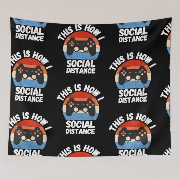 Item preview, This is how I social Distance - Gaming Lovers designed and sold by PrintexDesigns.