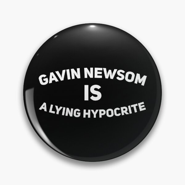 Item preview, Gavin Newsom Is A Lying Hypocrite designed and sold by Alaadin Bendali Braham.