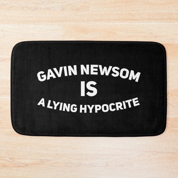 Item preview, Gavin Newsom Is A Lying Hypocrite designed and sold by Alaadin Bendali Braham.