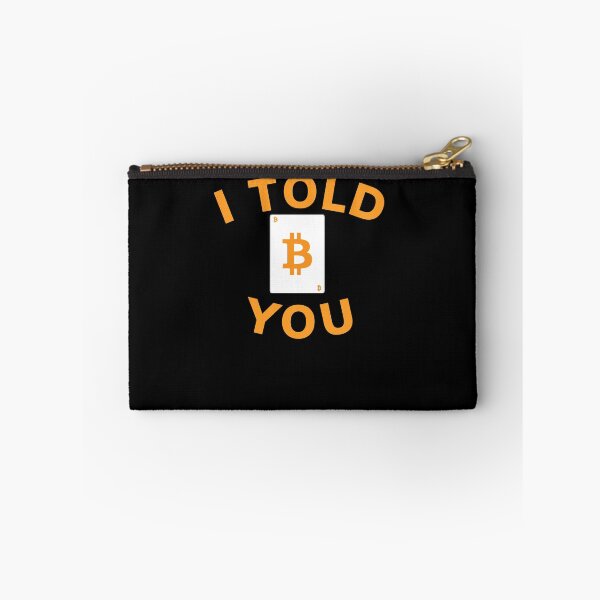 Item preview, I Told You So - I love Bitcoin designed and sold by PrintexDesigns.