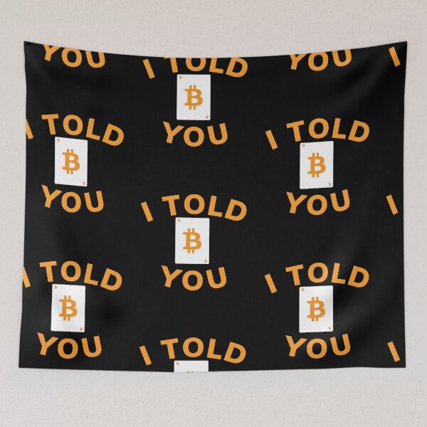 Item preview, I Told You So - I love Bitcoin designed and sold by PrintexDesigns.