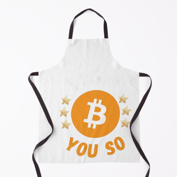 Item preview, I Told You So - I love Bitcoin designed and sold by PrintexDesigns.