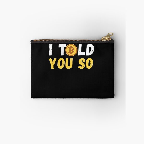 Item preview, I Told You So - I love Bitcoin designed and sold by PrintexDesigns.