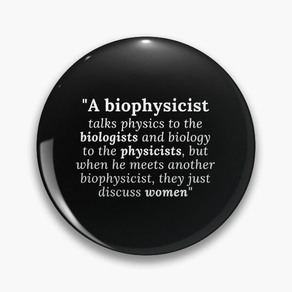 Item preview, Biophysicist funny quote gift idea  designed and sold by chi vana.