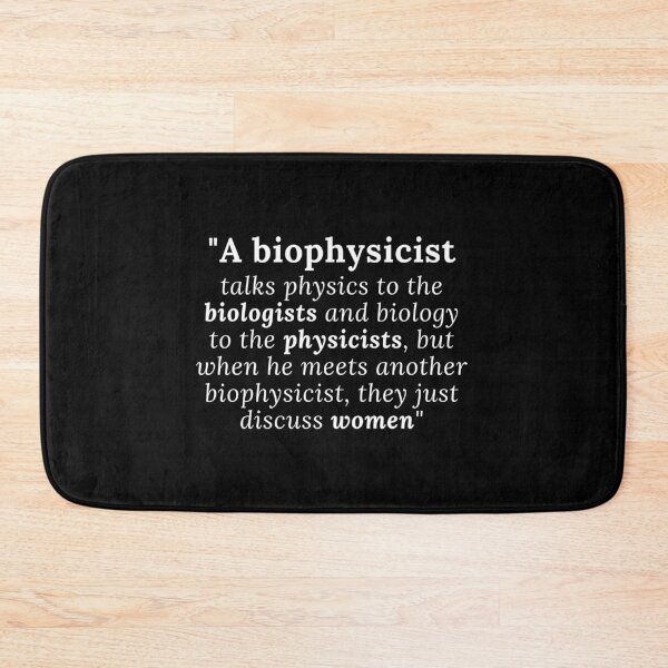 Item preview, Biophysicist funny quote gift idea  designed and sold by chi vana.