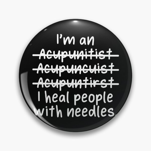 Item preview, I'm an Acupuncturist, I heal people with needles - Misspelled designed and sold by livegood.