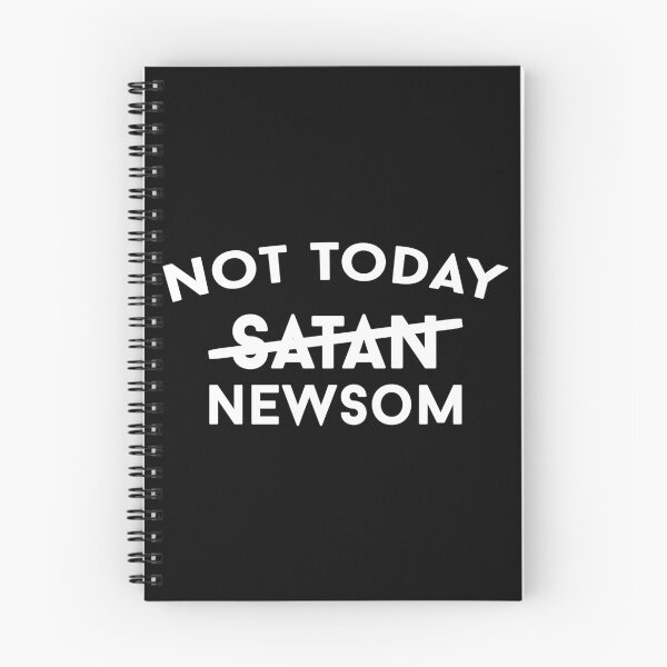 Item preview, Not Today Satan Newsom Gavin Californiia Governor designed and sold by Alaadin Bendali Braham.