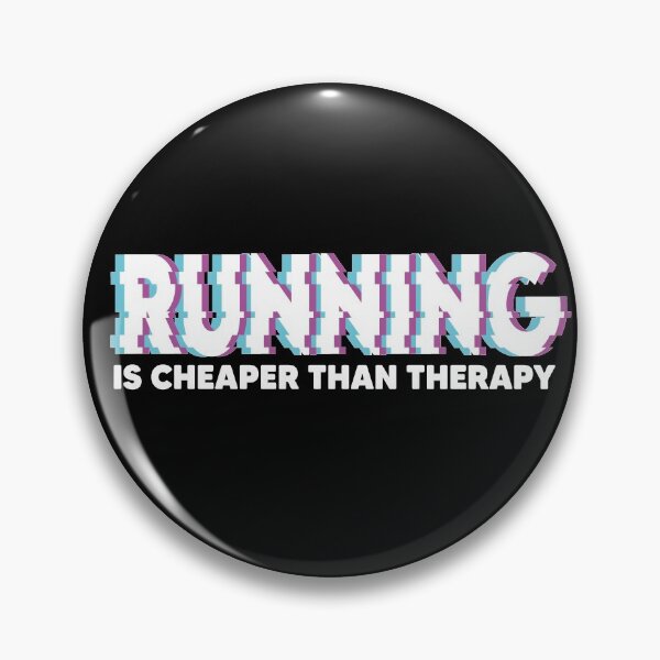 Item preview, RUNNING IS CHEAPER THAN THERAPY designed and sold by Heddar Badreddine.