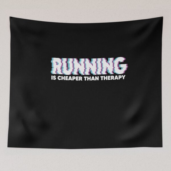 Item preview, RUNNING IS CHEAPER THAN THERAPY designed and sold by Heddar Badreddine.