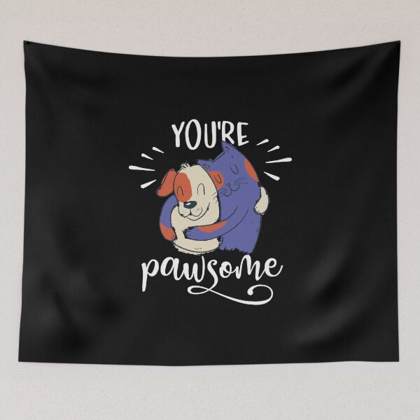 Item preview, You Are Pawsome designed and sold by sketchypages.