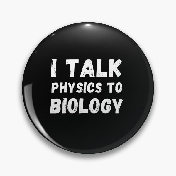 Item preview, Biophysicist talk physic to biology play with atoms funny gift idea  designed and sold by chi vana.