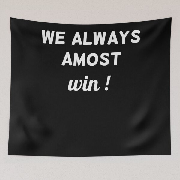 Item preview, we almost always win designed and sold by Jesar.
