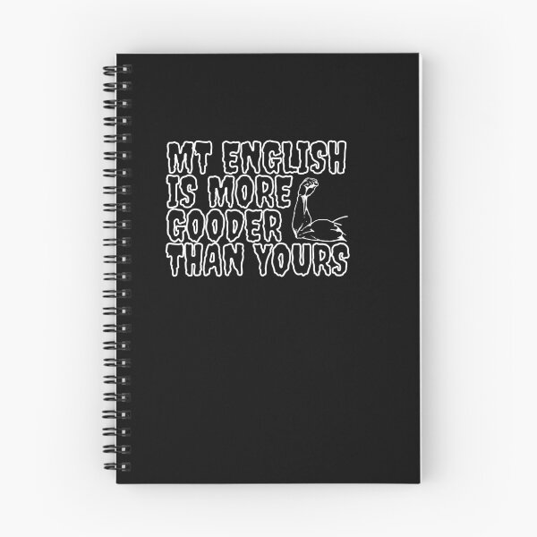Item preview, My English Is More Gooder Than Yours - So Funny English designed and sold by PrintexDesigns.