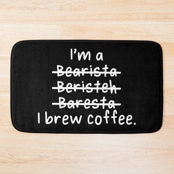 Item preview, I'm a Barista, I brew coffee - Misspelled designed and sold by livegood.
