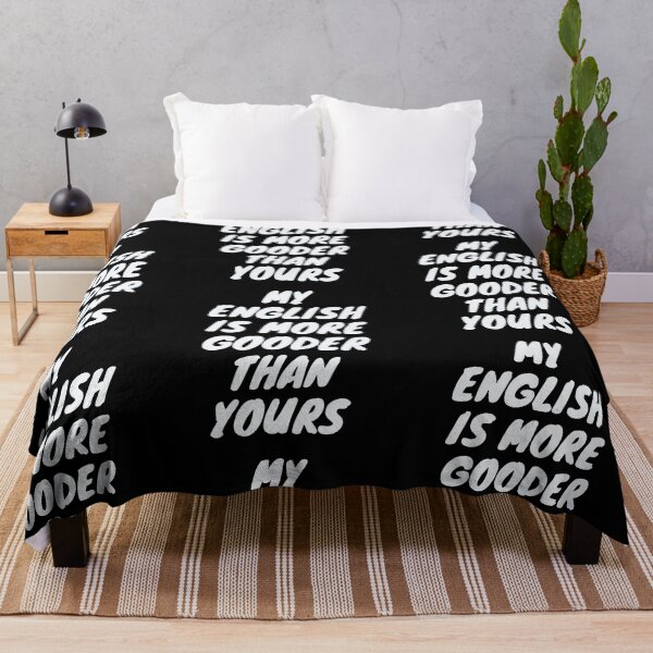 Item preview, My English Is More Gooder Than Yours - So Funny English designed and sold by PrintexDesigns.