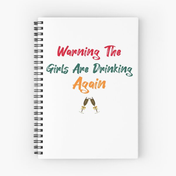 Item preview, Warning The Girls Are Drinking Again Vintage ,Funny Saying , Gift For Girls designed and sold by Soukainadesign.