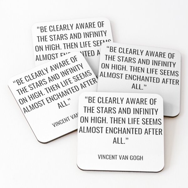 Item preview, Vincent Van Gogh - Be clearly aware of the stars and infinity on high. Then life seems almost enchanted after all. designed and sold by SocraticQuotes.