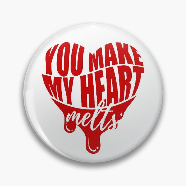 Item preview, You make my heart melts designed and sold by 68Peach.