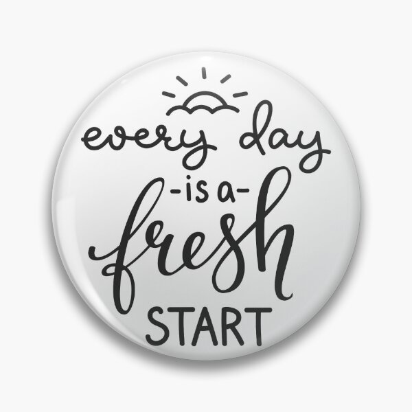 Item preview, Every day is a fresh start designed and sold by Magical  Designs.
