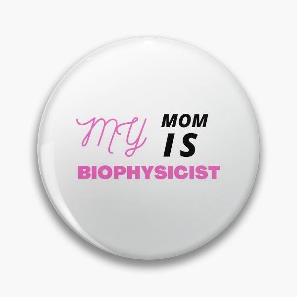 Item preview, My mom is Biophysicist  funny gift idea  designed and sold by chi vana.