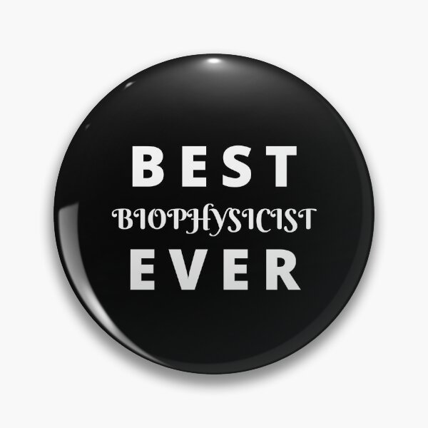 Item preview, Best Biophysicist ever funny-gift idea  designed and sold by chi vana.