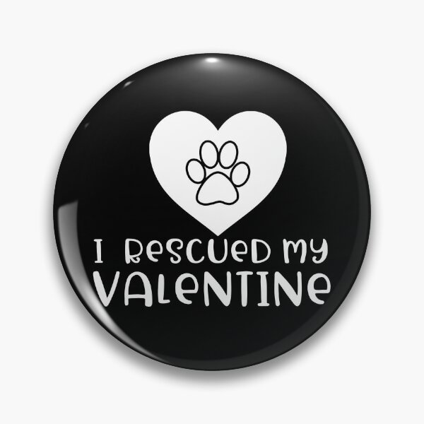 Item preview, I Rescued My Valentine designed and sold by larspat.