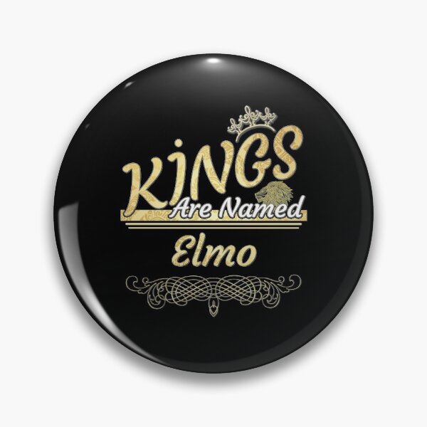 Item preview, Elmo Name -  Kings Are Named Elmo designed and sold by MariaLeona.