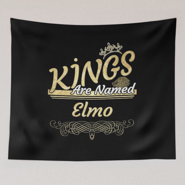 Item preview, Elmo Name -  Kings Are Named Elmo designed and sold by MariaLeona.