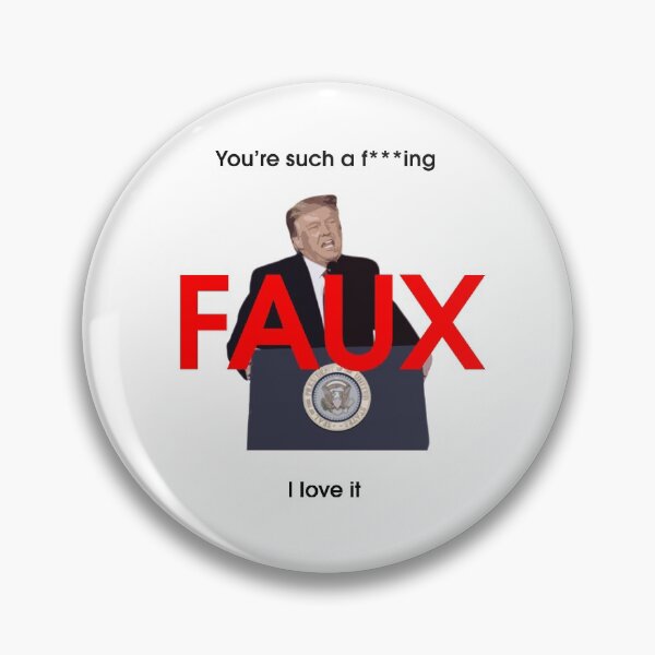 Item preview, You're such a f***ing faux, I love it designed and sold by arrogantdesign.