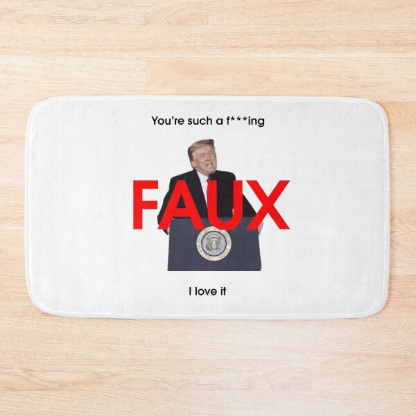 Item preview, You're such a f***ing faux, I love it designed and sold by arrogantdesign.