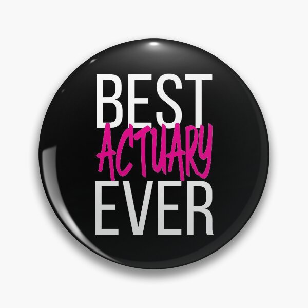 Item preview, Best Actuary Ever designed and sold by ProjectX23.