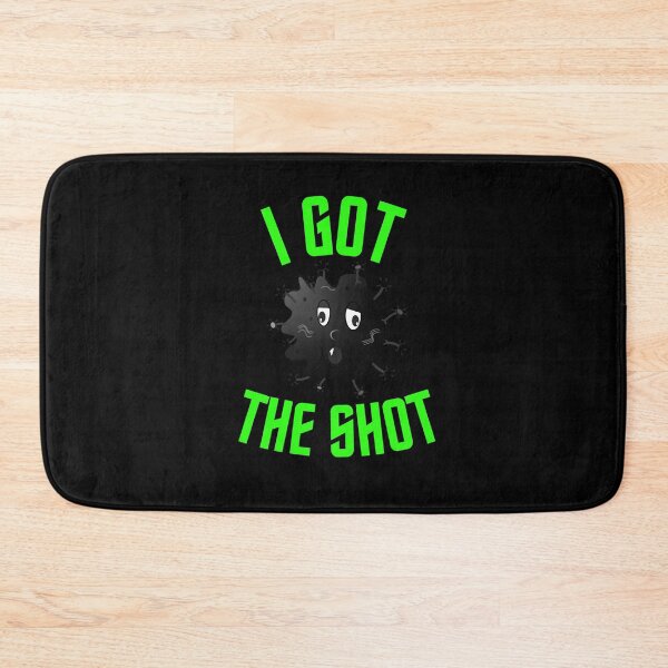 Item preview, I got the Shot - I got my Vaccine designed and sold by PrintexDesigns.