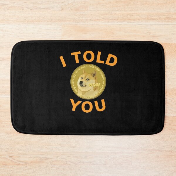 Item preview, Dogecoin - I Told you so designed and sold by PrintexDesigns.