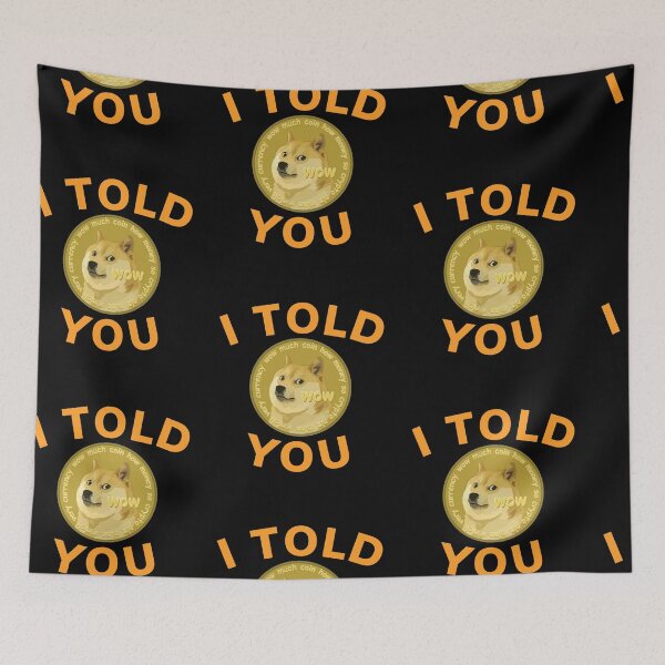 Item preview, Dogecoin - I Told you so designed and sold by PrintexDesigns.