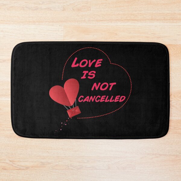 Item preview, Love is not cancelled designed and sold by sophiajon.