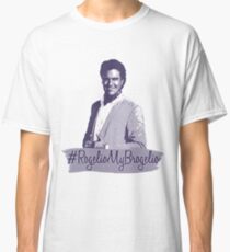 #RogelioMyBrogelio (Rogelio de la Vega - Jane The Virgin) Classic T-Shirt