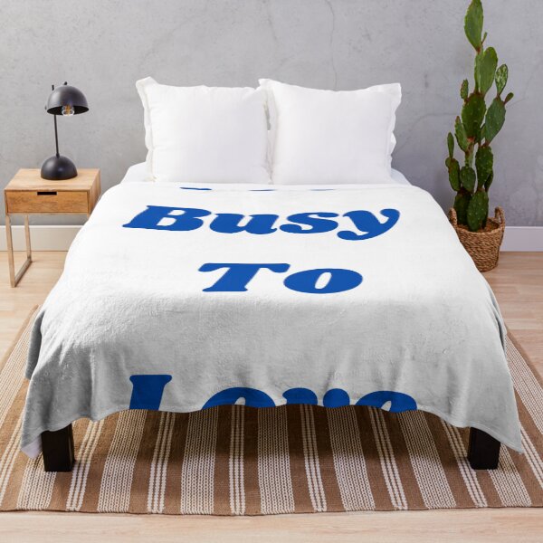 Item preview,  Too Busy To Love design 2 designed and sold by Rajzone.