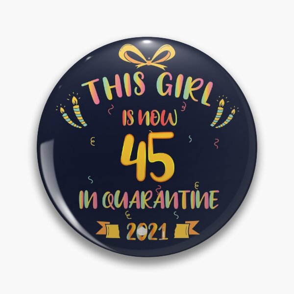 Item preview, 45th Birthday Girl Gift Quarantine 2021 designed and sold by yeknow.