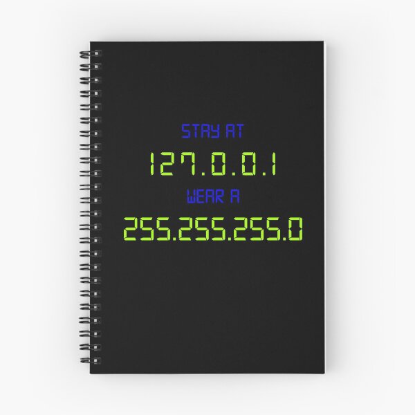 Item preview, Stay At 127 0 0 1 Wear a 255 255 255 0 - Funny Coding designed and sold by styleofpop.