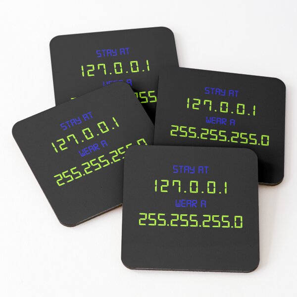 Item preview, Stay At 127 0 0 1 Wear a 255 255 255 0 - Funny Coding designed and sold by styleofpop.