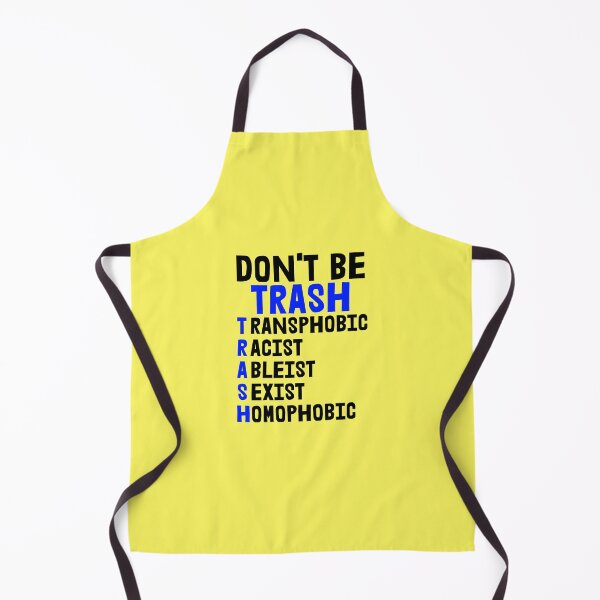 Item preview, Don't Be Trash - Transphobic, Racist, Ableist, Sexist and Homophobic designed and sold by Checivinicius.