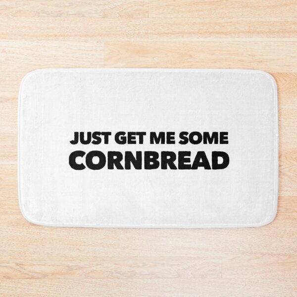 Item preview, Just Get Me Some Cornbread - Cornbread Lover designed and sold by ArqDezines.