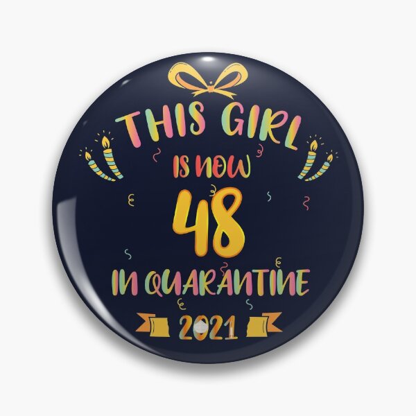 Item preview, This Girl Is Now 48 In Quarantine 2021 - Birthday Gifts designed and sold by yeknow.