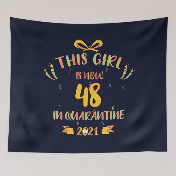 Item preview, This Girl Is Now 48 In Quarantine 2021 - Birthday Gifts designed and sold by yeknow.