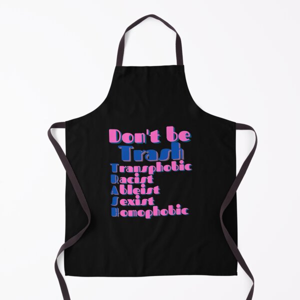 Item preview, Don't Be Trash - Transphobic, Racist, Ableist, Sexist and Homophobic designed and sold by Checivinicius.
