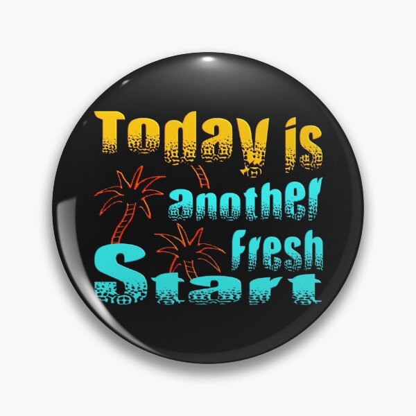 Item preview, TODAY IS ANOTHER FRESH START - WONDERFUL POSITIVE MOTIVATIONAL AND INSPIRATIONAL QUOTE designed and sold by Ralek.
