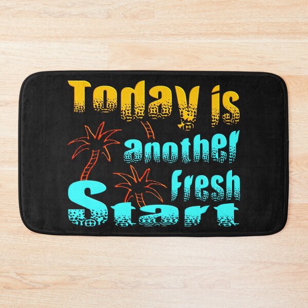Item preview, TODAY IS ANOTHER FRESH START - WONDERFUL POSITIVE MOTIVATIONAL AND INSPIRATIONAL QUOTE designed and sold by Ralek.