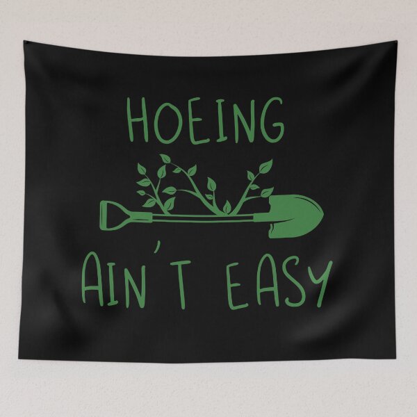 Item preview, hoeing ain't easy designed and sold by ariaarti.